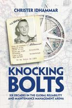 IDCON Knocking Bolts – Six Decades in the Reliability and Maintenance Management Field - Paperback