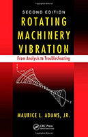 Rotating Machinery Vibration: From Analysis to Troubleshooting, Second Edition