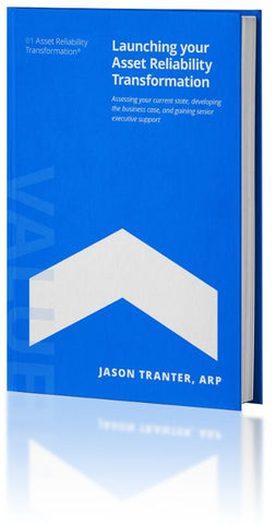 Launching your Asset Reliability Transformation