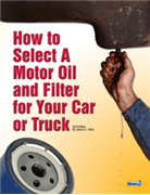 How to Select a Motor Oil and Filter for Your Car or Truck