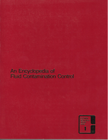 Classic Book - Encyclopedia of Fluid Contamination Control by E.C. Fitch - Stock is Limited