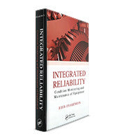Integrated Reliability: Condition Monitoring and Maintenance of Equipment