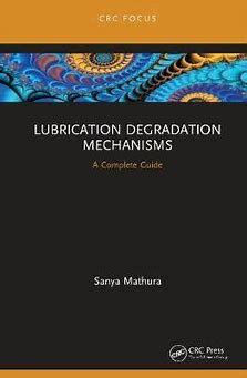 Lubrication Degradation Mechanisms